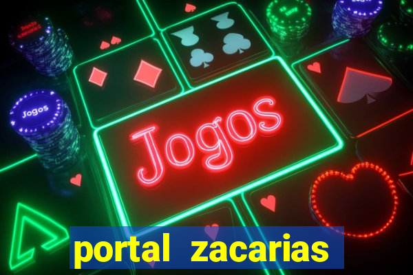 portal zacarias maior de 18